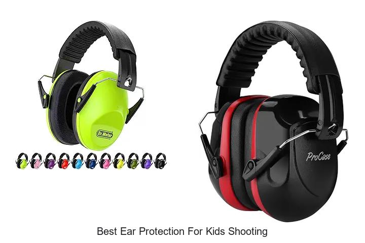 best ear protection for kids shooting
