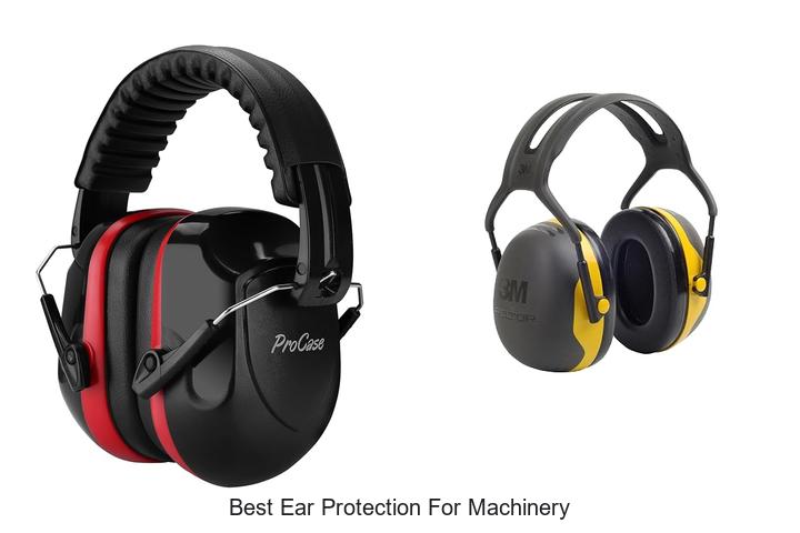 best ear protection for machinery
