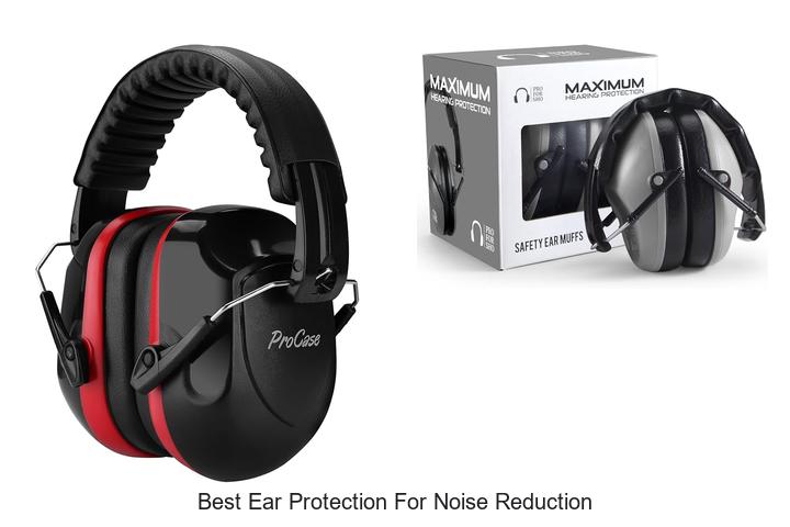 best ear protection for noise reduction