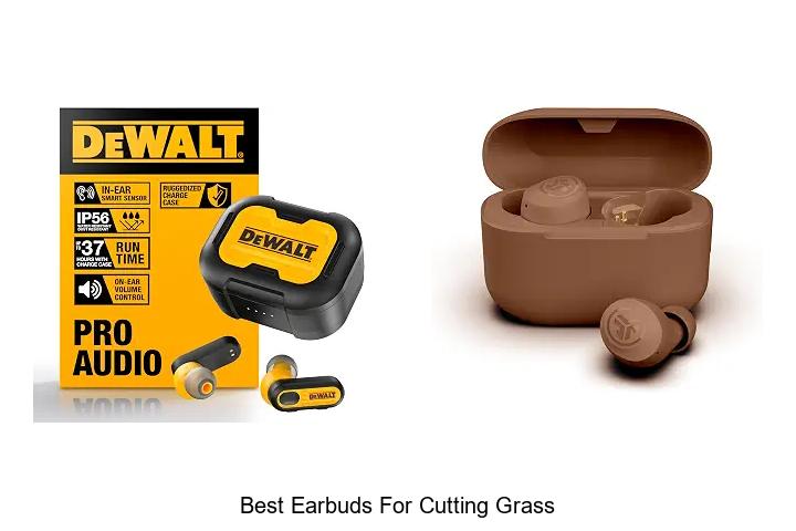 best earbuds for cutting grass