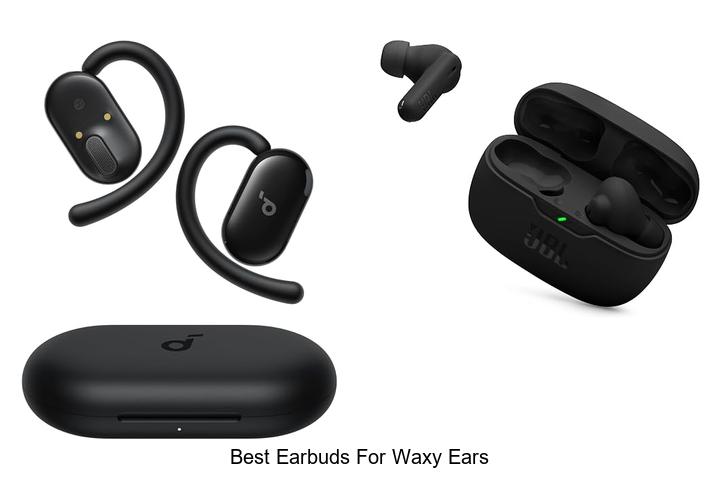 best earbuds for waxy ears