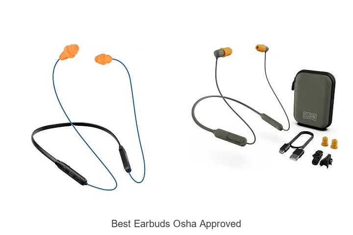 best earbuds osha approved