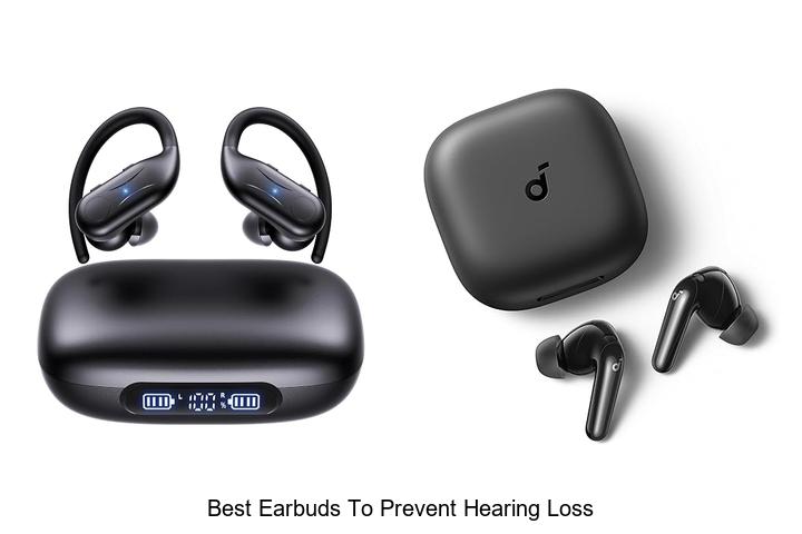 best earbuds to prevent hearing loss