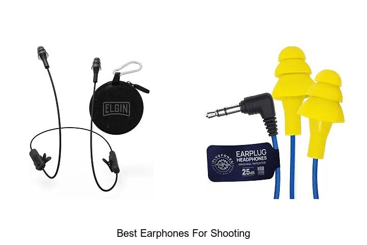 best earphones for shooting