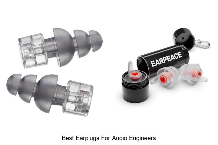 best earplugs for audio engineers