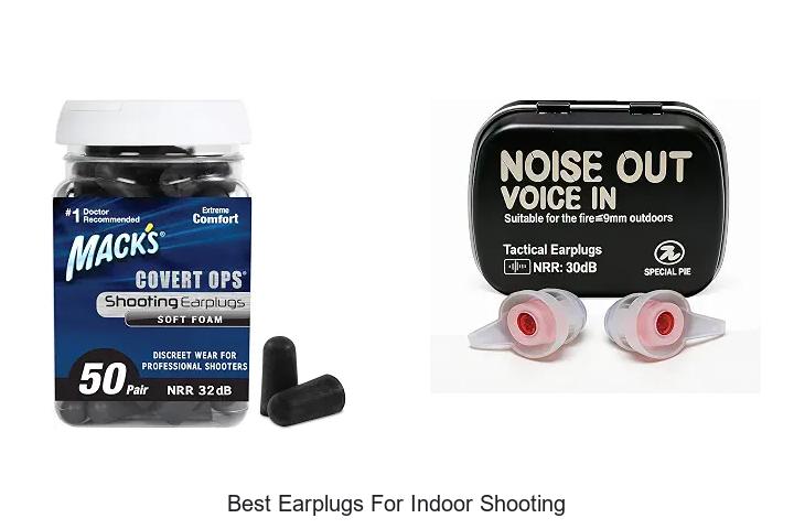 best earplugs for indoor shooting