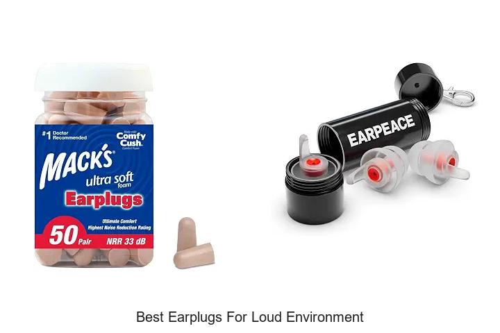best earplugs for loud environment