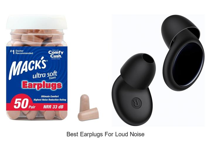 best earplugs for loud noise