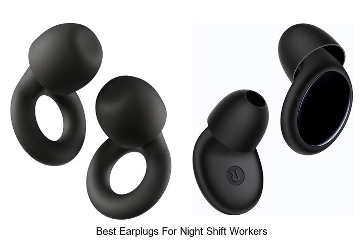 best earplugs for night shift workers