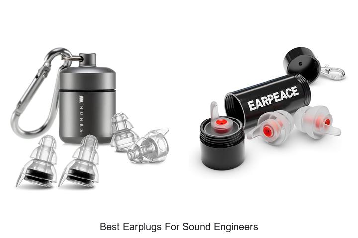 best earplugs for sound engineers