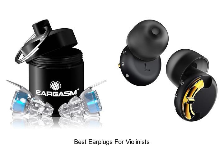 best earplugs for violinists