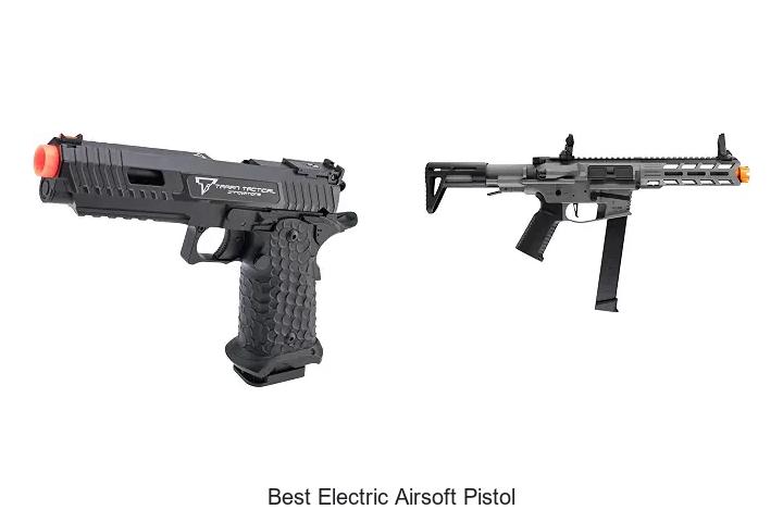 best electric airsoft pistol