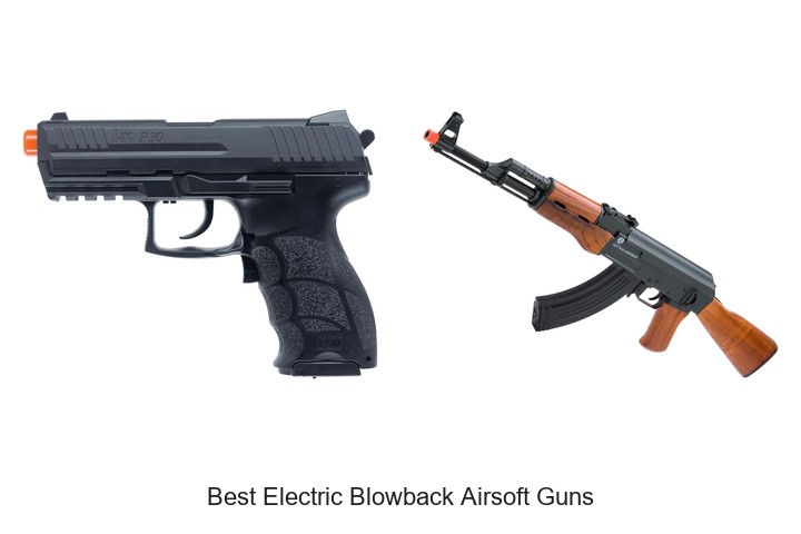 Best Electric Blowback Airsoft Guns
