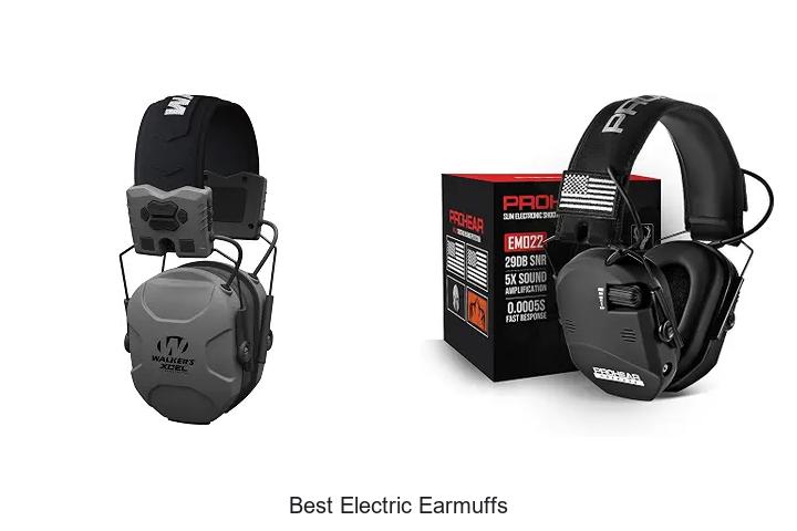 best electric earmuffs