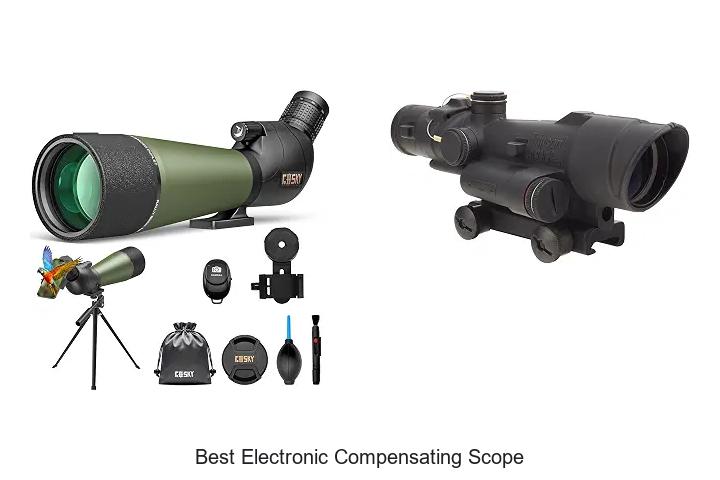 best electronic compensating scope