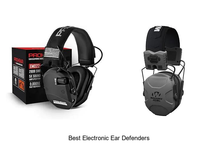 best electronic ear defenders