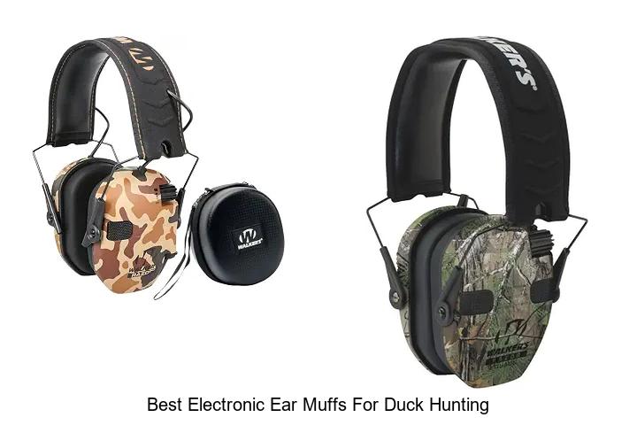 best electronic ear muffs for duck hunting