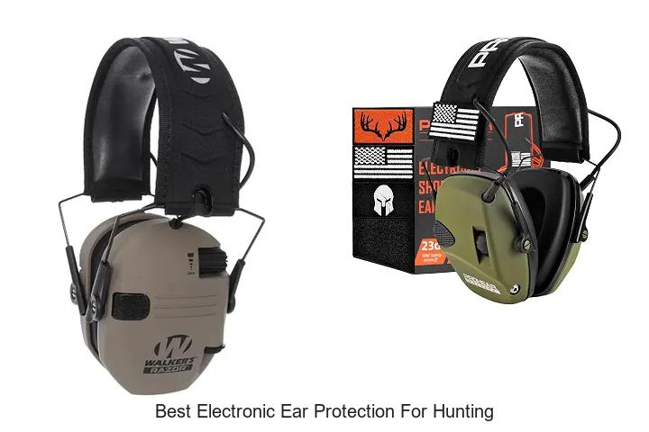 best electronic ear protection for hunting