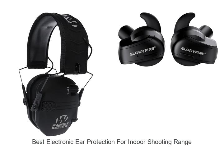 best electronic ear protection for indoor shooting range