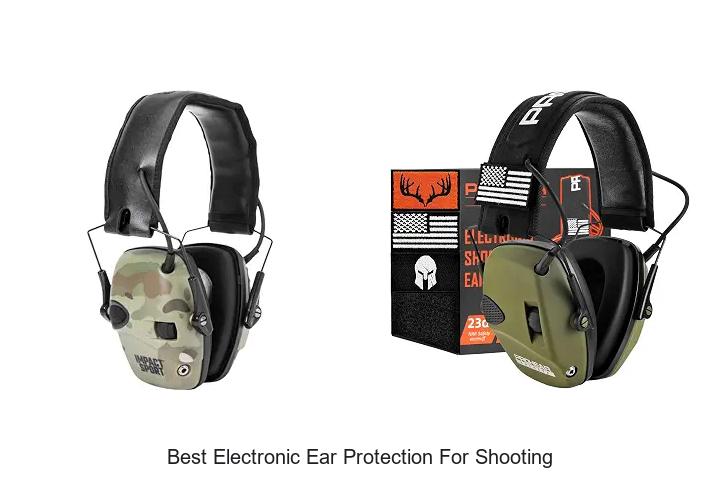 best electronic ear protection for shooting