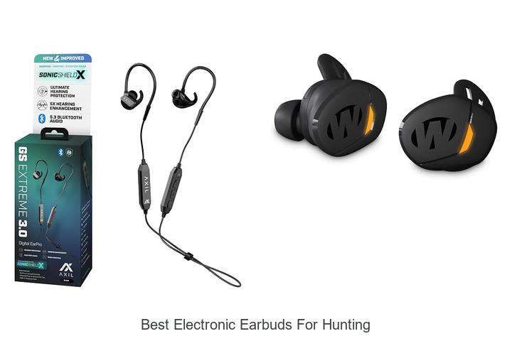 best electronic earbuds for hunting