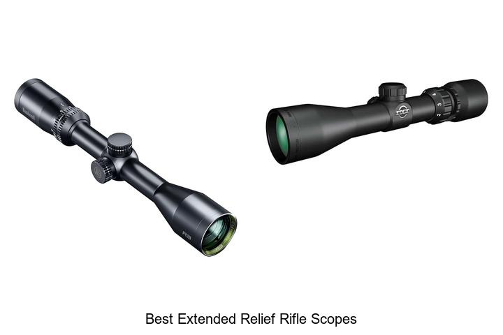 best extended relief rifle scopes