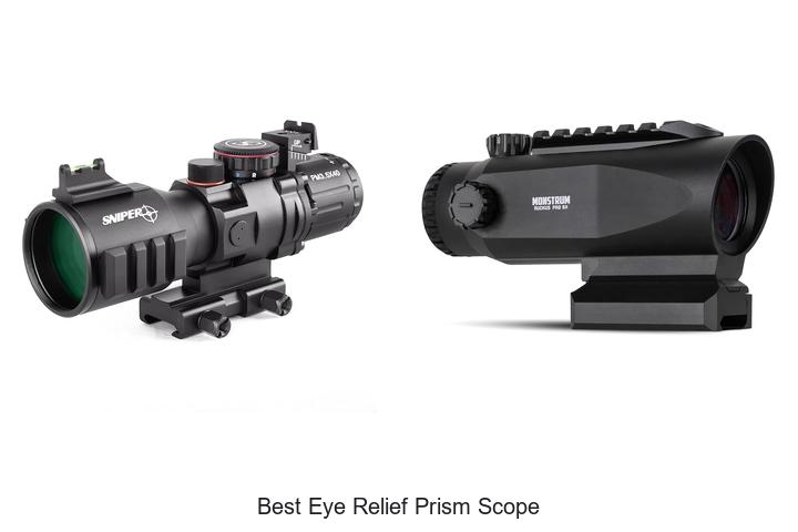 best eye relief prism scope