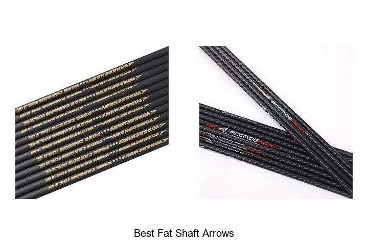 best fat shaft arrows