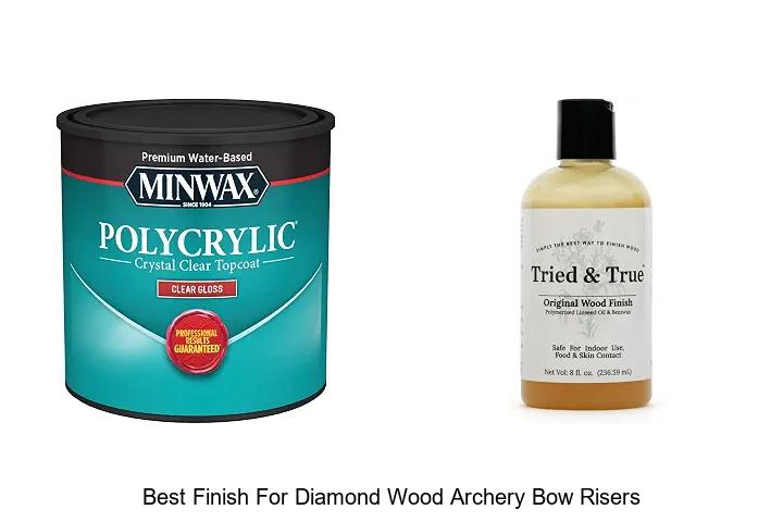 best finish for diamond wood archery bow risers