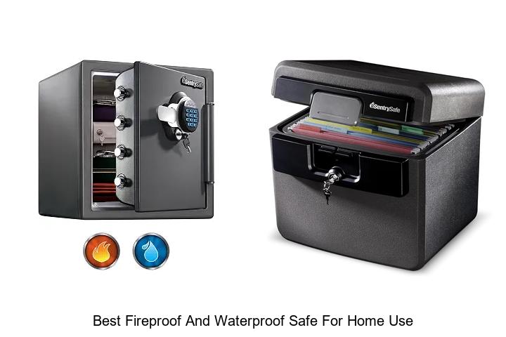 best fireproof and waterproof safe for home use