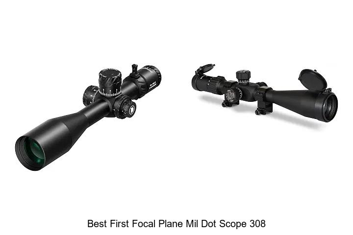 best first focal plane mil dot scope 308