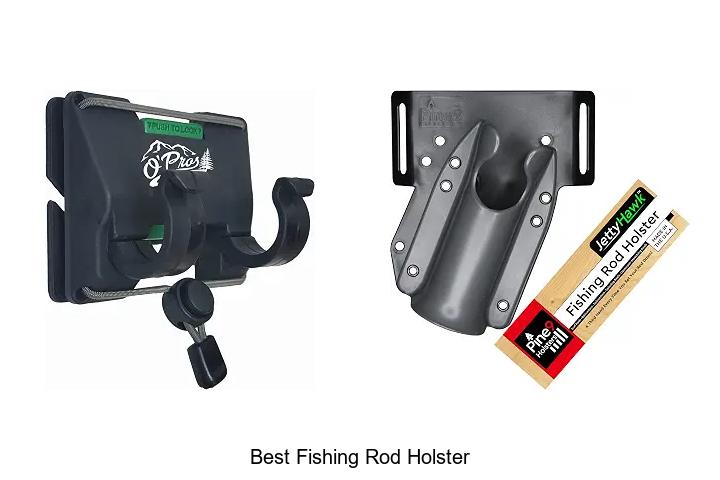 best fishing rod holster