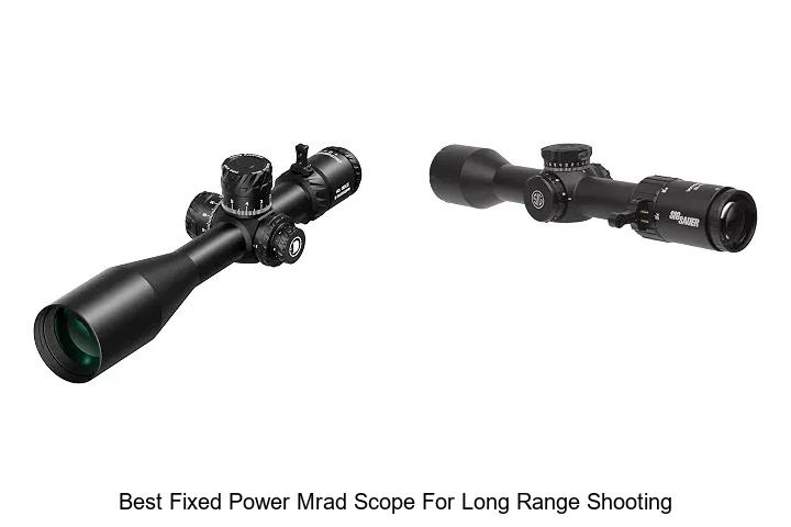best fixed power mrad scope for long range shooting
