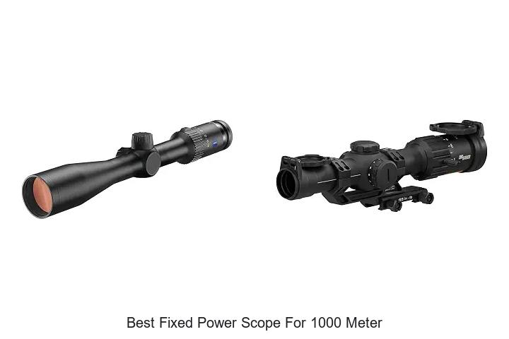 best fixed power scope for 1000 meter
