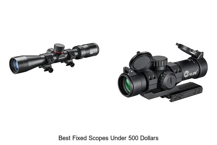 best fixed scopes under 500 dollars