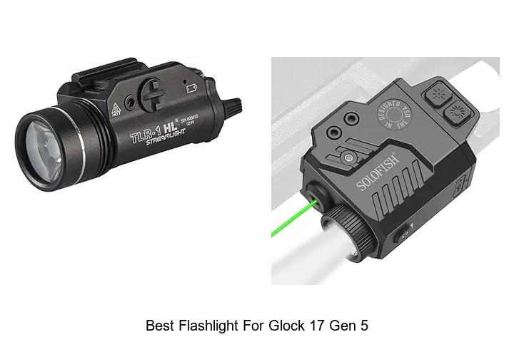 best flashlight for glock 17 gen 5