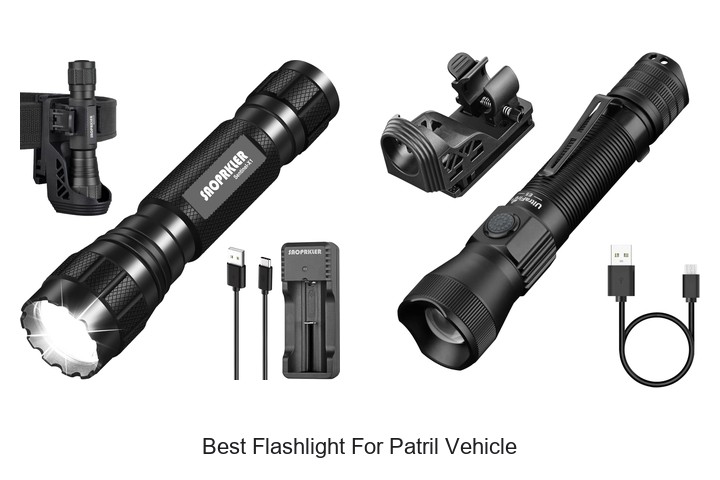 Best Flashlight For Patril Vehicle