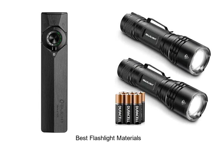 best flashlight materials