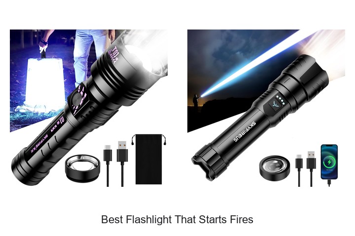 Best Flashlight That Starts Fires