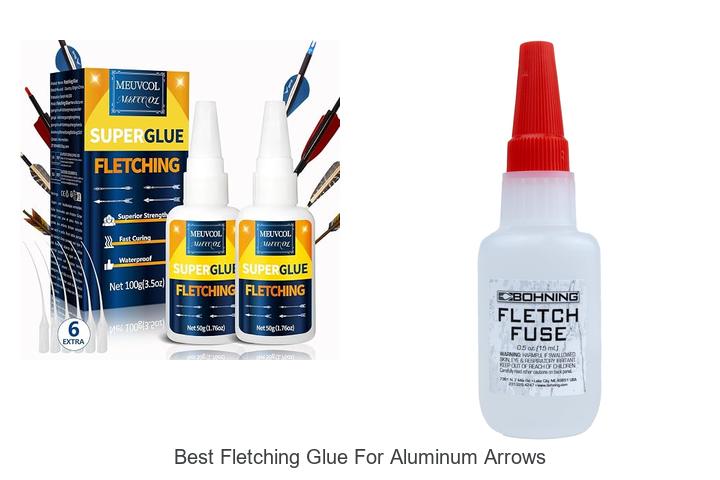 best fletching glue for aluminum arrows