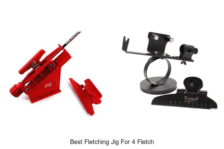 best fletching jig for 4 fletch