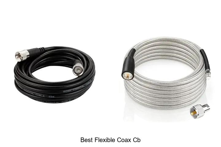 best flexible coax cb