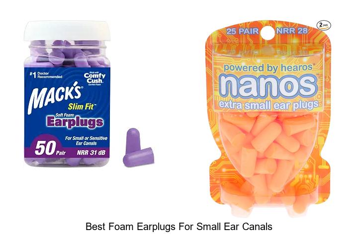 best foam earplugs for small ear canals