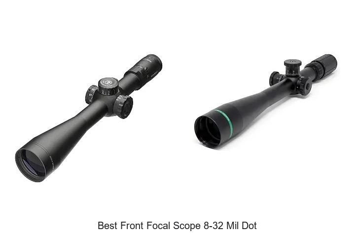 best front focal scope 8-32 mil dot