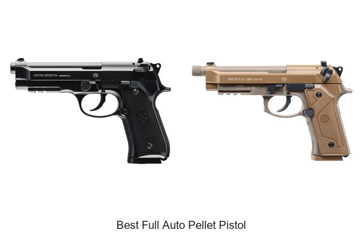 Best Full Auto Pellet Pistol