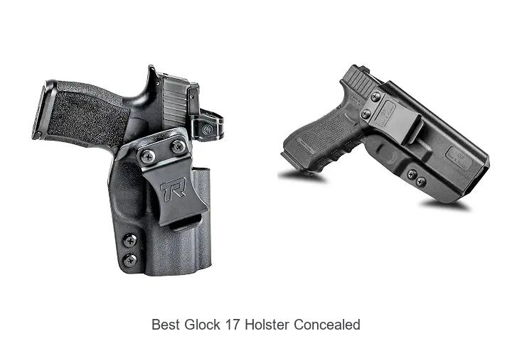 best glock 17 holster concealed