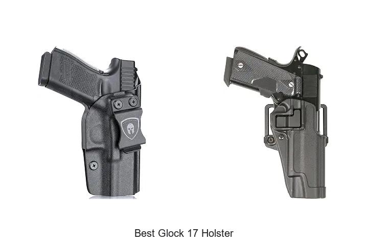 best glock 17 holster