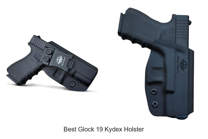 Best Glock 19 Kydex Holster