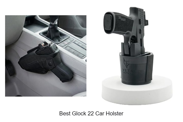Best Glock 22 Car Holster