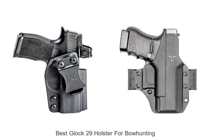 best glock 29 holster for bowhunting